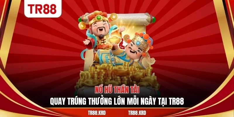 nổ hũ thần tài